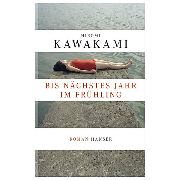 Bis nächstes Jahr im Frühling, Hiromi Kawakami