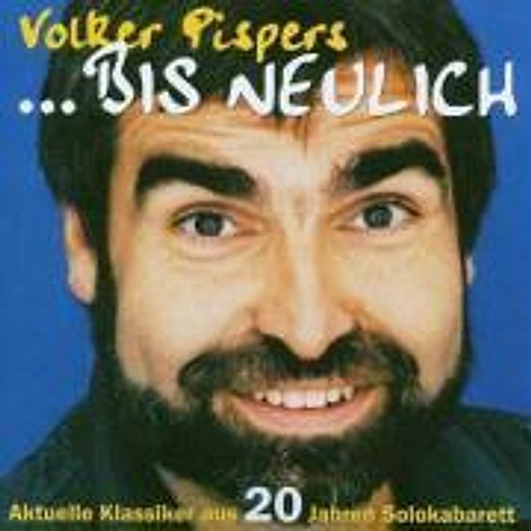 ...Bis Neulich (1.Version,2002), Volker Pispers