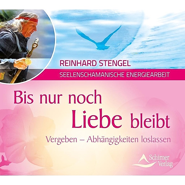 Bis nur noch Liebe bleibt, Audio-CD, Reinhard Stengel