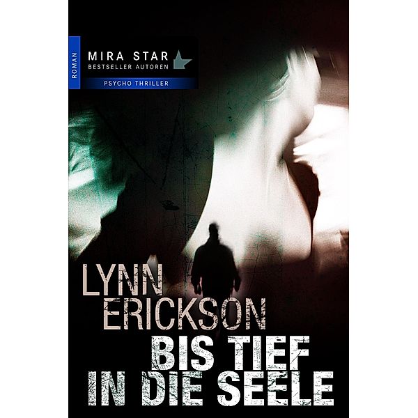 Bis tief in die Seele, Lynn Erickson