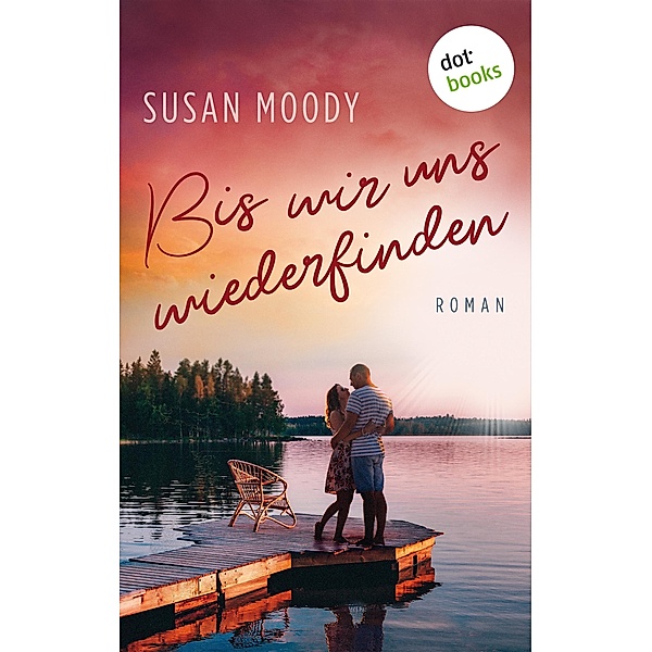 Bis wir uns wiederfinden, Susan Moody