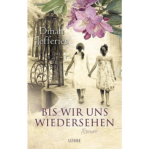 Bis wir uns wiedersehen, Dinah Jefferies