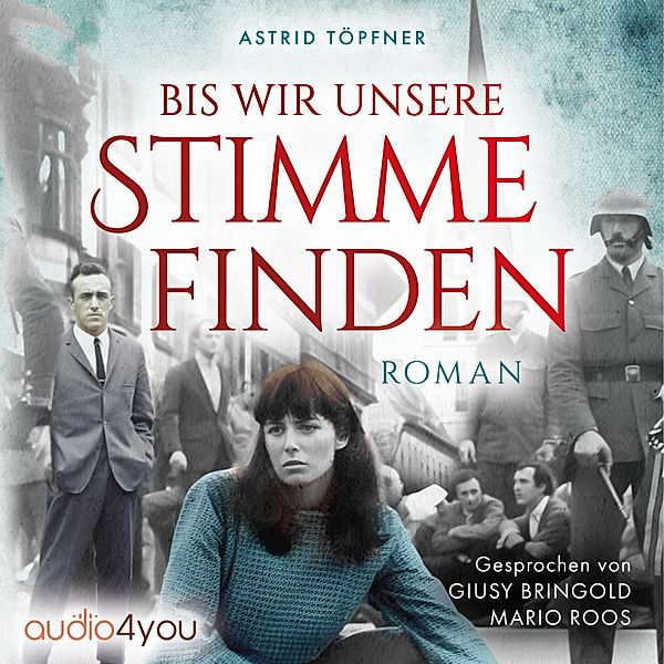 Bis wir unsere Stimme finden, Astrid Töpfner