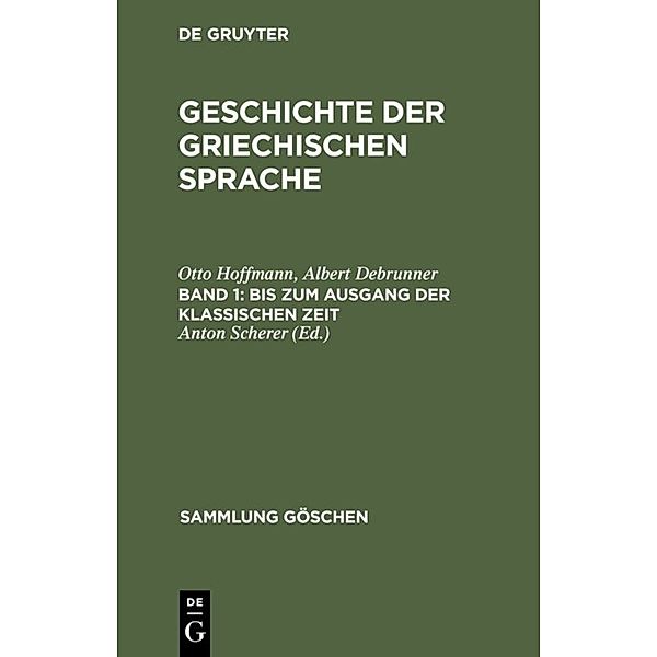 Bis zum Ausgang der klassischen Zeit, Otto Hoffmann, Albert Debrunner