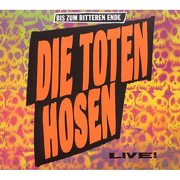 Bis Zum Bitteren Ende-Live!, Die Toten Hosen