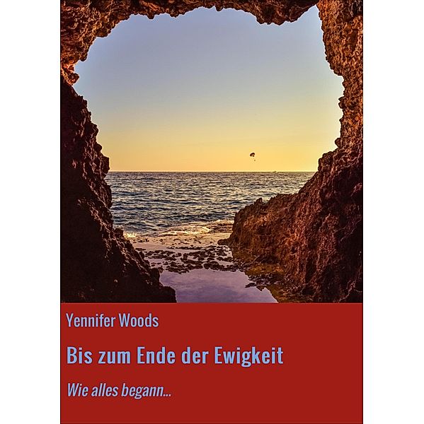 Bis zum Ende der Ewigkeit, Yennifer Woods