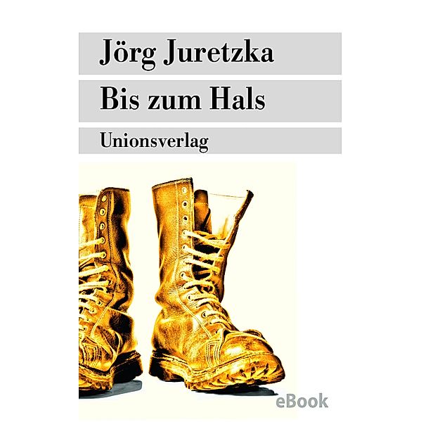 Bis zum Hals, Jörg Juretzka