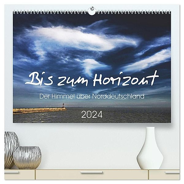 Bis zum Horizont. Der Himmel über Norddeutschland. (hochwertiger Premium Wandkalender 2024 DIN A2 quer), Kunstdruck in Hochglanz, Gerhard Kühn