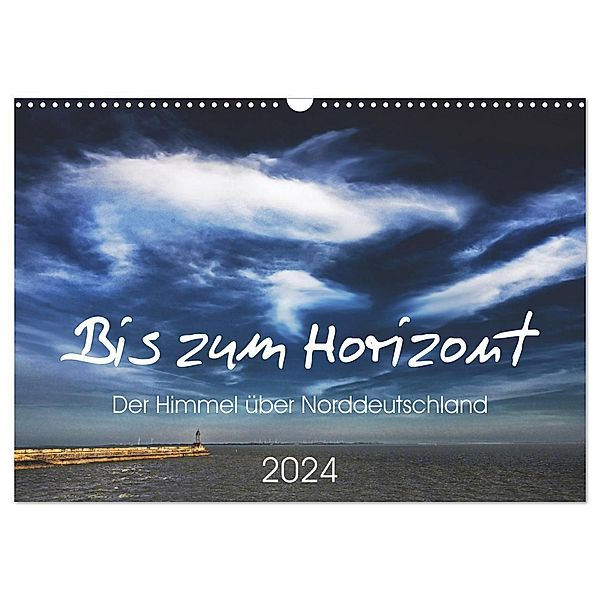 Bis zum Horizont. Der Himmel über Norddeutschland. (Wandkalender 2024 DIN A3 quer), CALVENDO Monatskalender, Gerhard Kühn