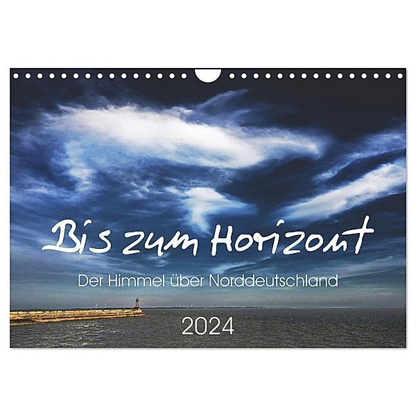 Bis zum Horizont. Der Himmel über Norddeutschland. (Wandkalender 2024 DIN A4 quer), CALVENDO Monatskalender, Gerhard Kühn