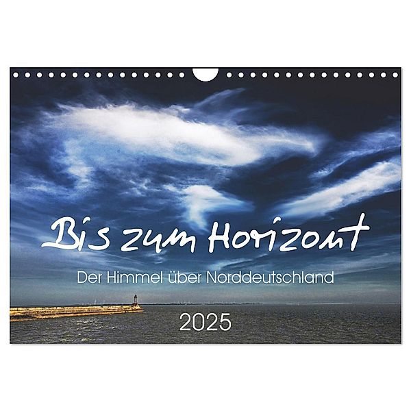 Bis zum Horizont. Der Himmel über Norddeutschland. (Wandkalender 2025 DIN A4 quer), CALVENDO Monatskalender, Calvendo, Gerhard Kühn