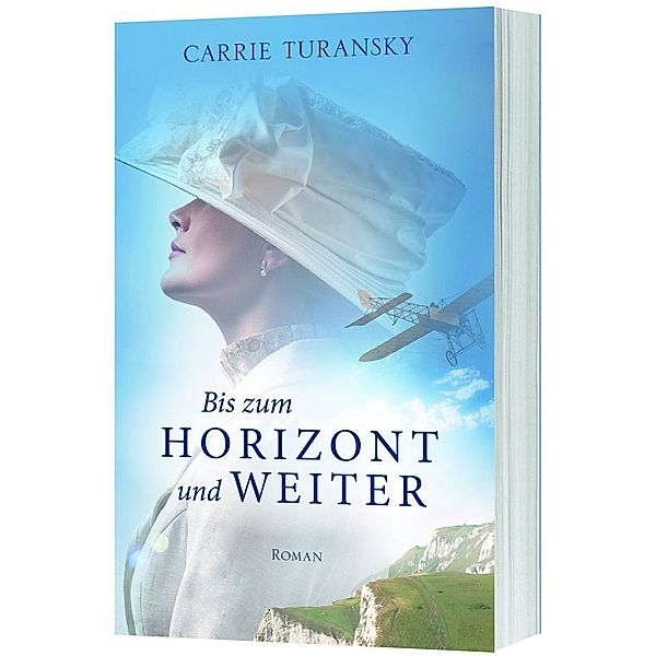 Bis zum Horizont und weiter, Carrie Turansky