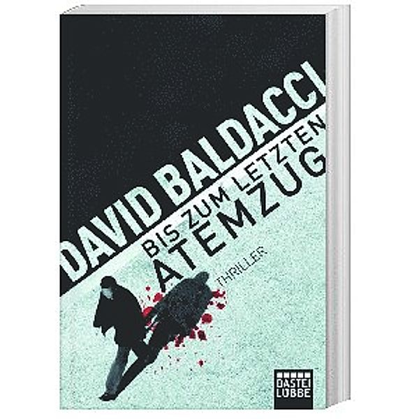 Bis zum letzten Atemzug / Maxwell & King Bd.4, David Baldacci