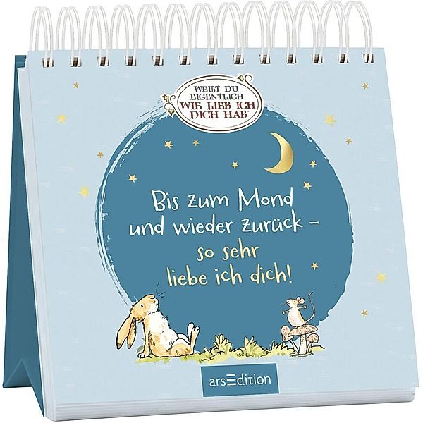 Bis zum Mond und wieder zurück - so sehr liebe ich dich!