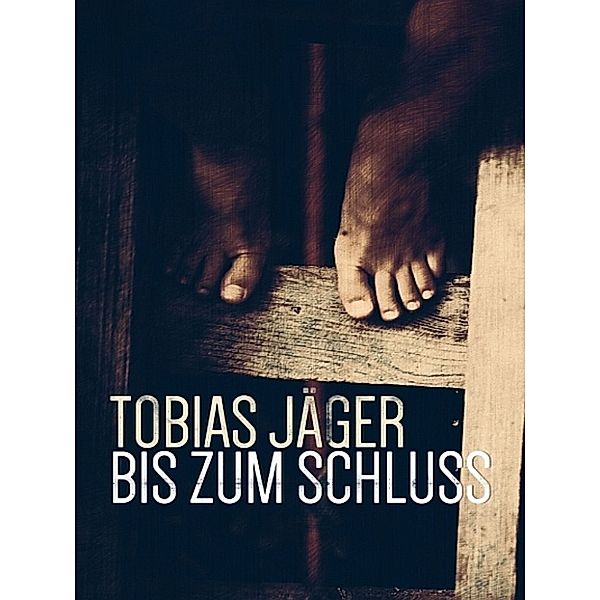 Bis zum Schluss, Tobias Jäger