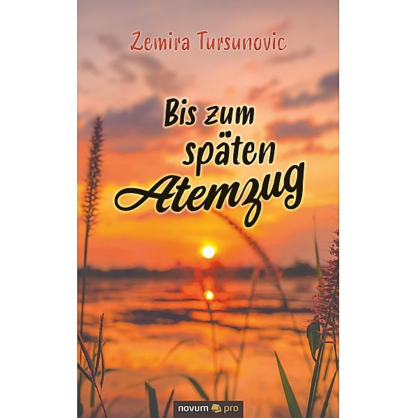 Bis zum späten Atemzug, Zemira Tursunovic