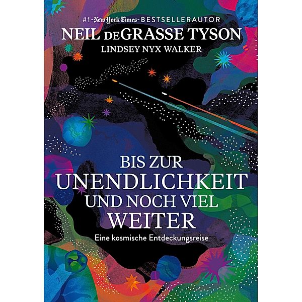 Bis zur Unendlichkeit und noch viel weiter, Neil deGrasse Tyson, Lindsey Nyx Walker