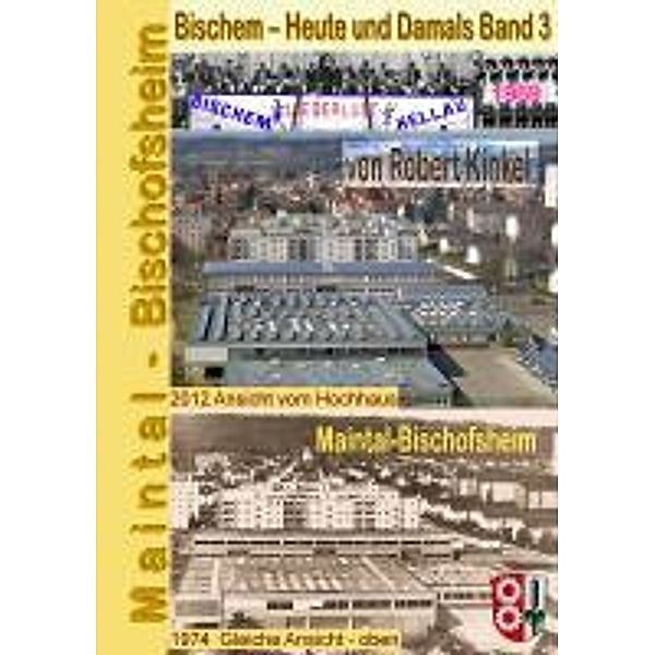 Bischem - Heute und Damals Band 3, Robert Kinkel