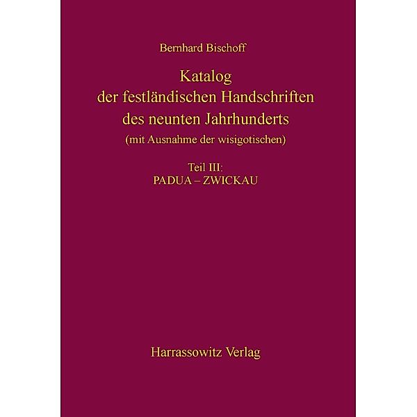 Bischoff, B: Katalog der festländischen Handschriften des ne, Bernhard Bischoff