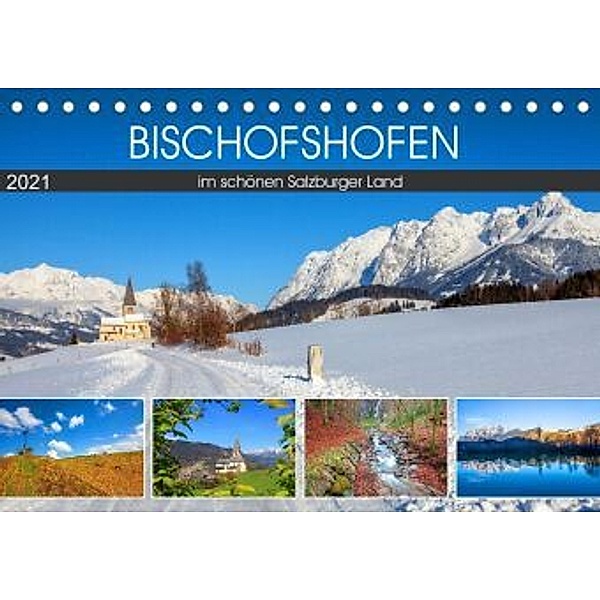 Bischofshofen im schönen Salzburger Land (Tischkalender 2021 DIN A5 quer), Christa Kramer