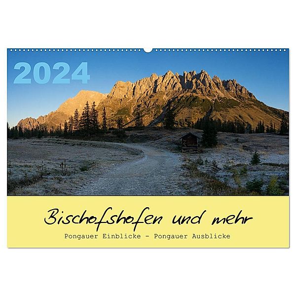 Bischofshofen & mehr (Wandkalender 2024 DIN A2 quer), CALVENDO Monatskalender, Martin Radner