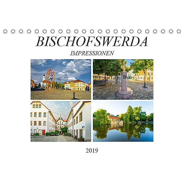 Bischofswerda Impressionen (Tischkalender 2019 DIN A5 quer), Dirk Meutzner