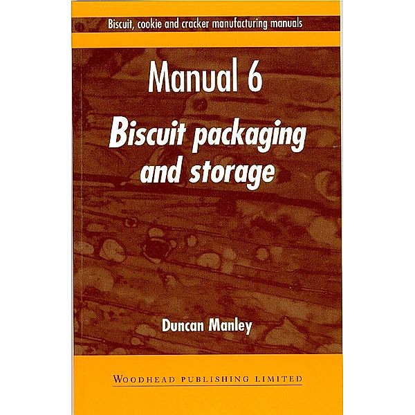 Biscuit, Cookie and Cracker Manufacturing Manuals, Duncan Manley