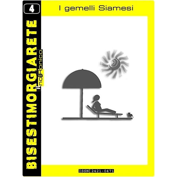 Bisestimorgiarete - 004 - I gemelli Siamesi, Luca Fadda