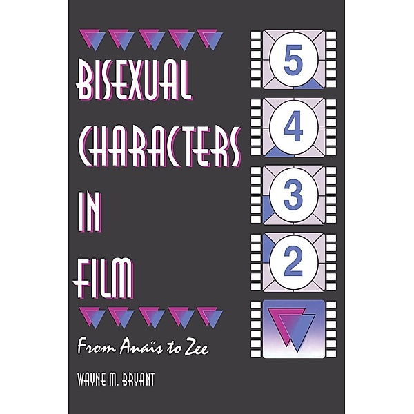Bisexual Characters in Film, Wayne M Bryant