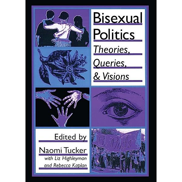 Bisexual Politics, Naomi S Tucker