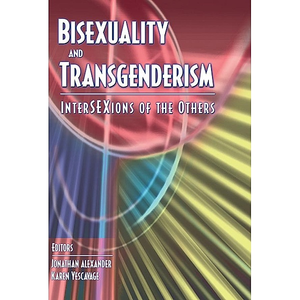 Bisexuality and Transgenderism, Fritz Klein, Karen Yescavage, Jonathan Alexander