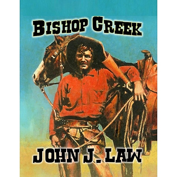 Bishop Creek, John J. Law