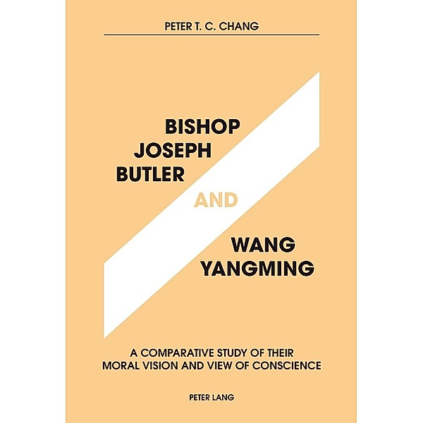 Bishop Joseph Butler and Wang Yangming, Chang Peter T. C. Chang