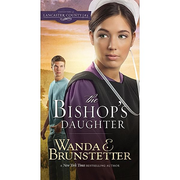 Bishop's Daughter, Wanda E. Brunstetter