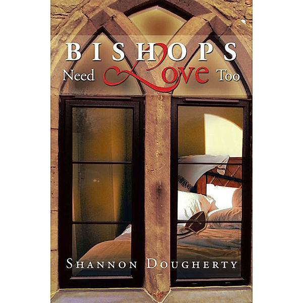 Bishops Need Love Too, Shannon Dougherty