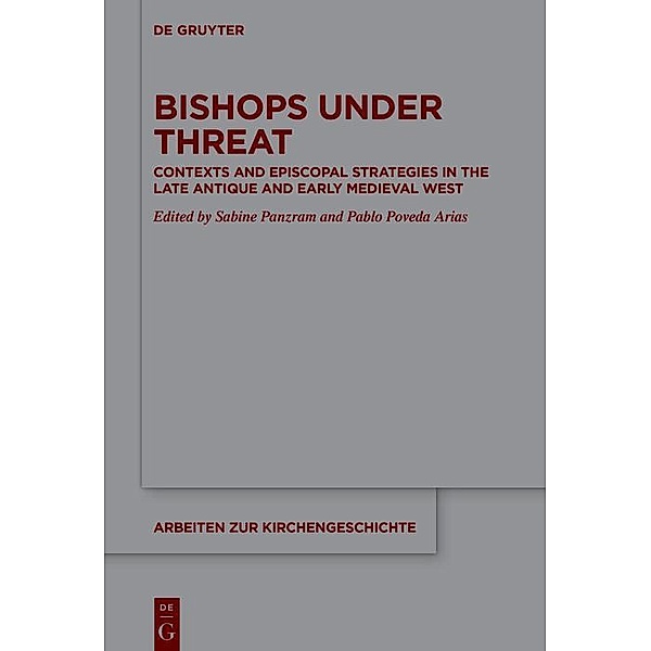 Bishops under Threat / Arbeiten zur Kirchengeschichte Bd.150