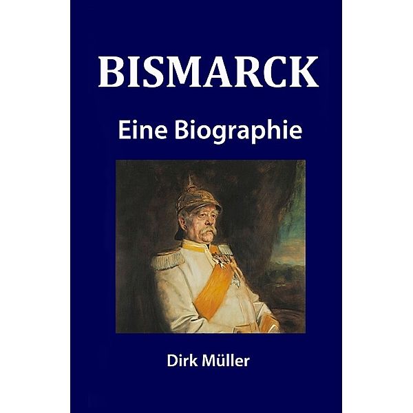 Bismarck, Dirk Müller