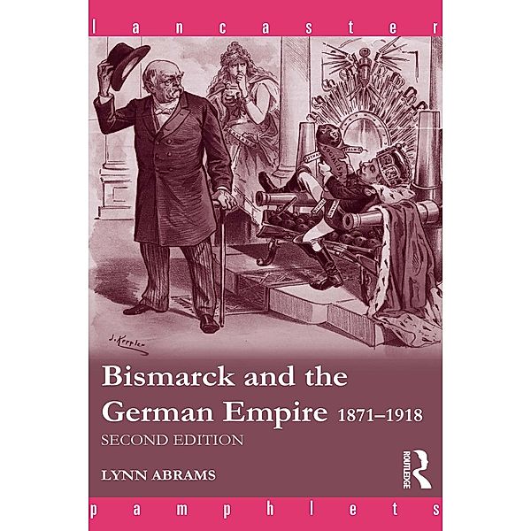 Bismarck and the German Empire, Lynn Abrams