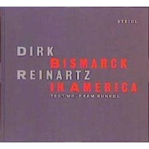 Bismarck in America, Wolfram Runkel, Dirk Reinartz