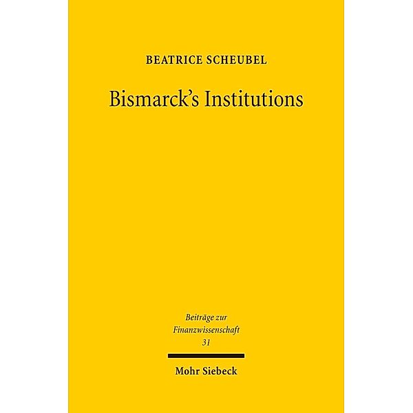 Bismarck's Institutions, Beatrice Scheubel