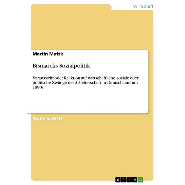 Bismarcks Sozialpolitik, Martin Matzk