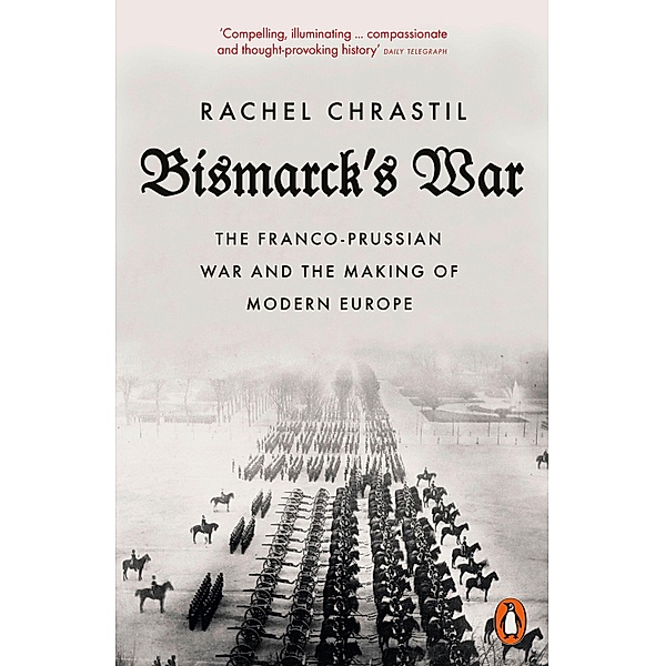 Bismarck's War, Rachel Chrastil