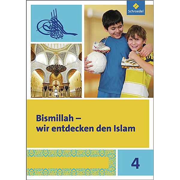 Bismillah - Wir entdecken den Islam, Annett Abdel-Rahman, Fahimah Ulfat