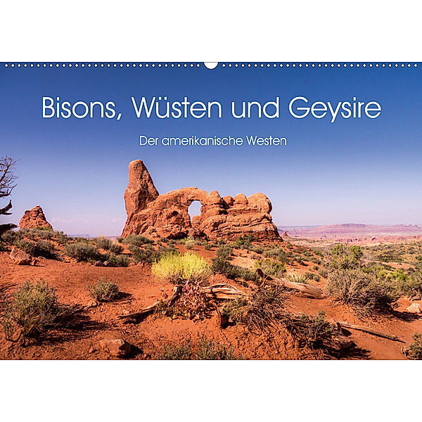 Bisons, Wüsten und Geysire. Der amerikanische Westen (Wandkalender 2020 DIN A2 quer), Martin Knaack
