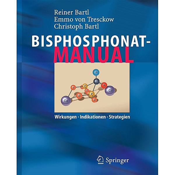 Bisphosphonat-Manual, Reiner Bartl, Emmo Tresckow, Christoph Bartl