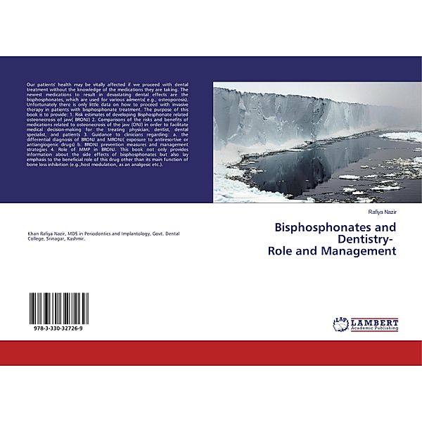 Bisphosphonates and Dentistry- Role and Management, Rafiya Nazir
