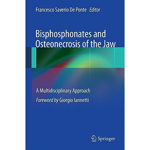 Bisphosphonates and Osteonecrosis of the Jaw: A Multidisciplinary Approach