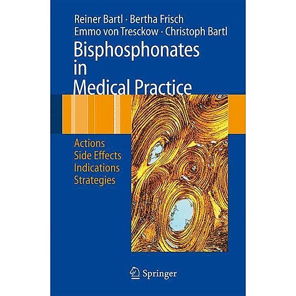 Bisphosphonates in Medical Practice, Reiner Bartl, Bertha Frisch, Emmo Tresckow