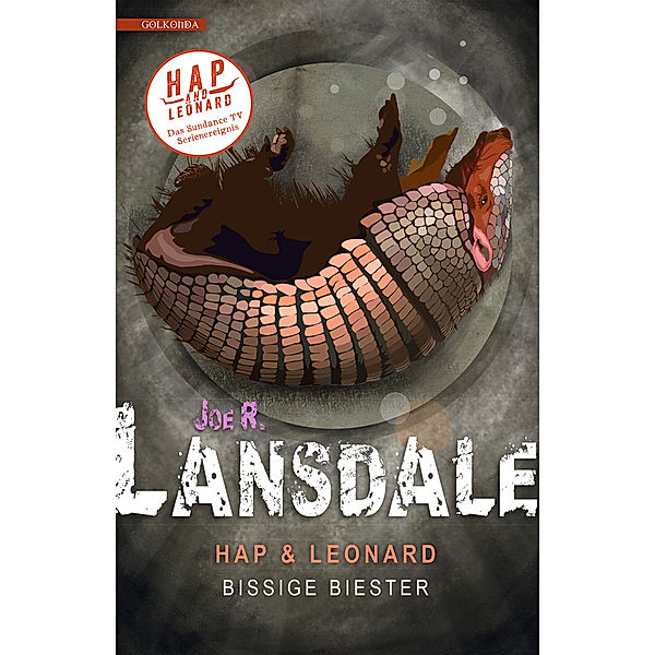 Bissige Biester / Hap & Leonard Bd.9, Joe R. Lansdale