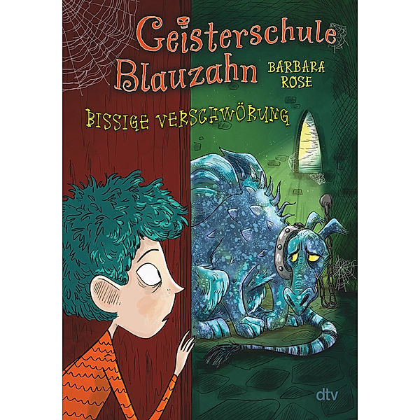 Bissige Verschwörung / Geisterschule Blauzahn Bd.3, Barbara Rose